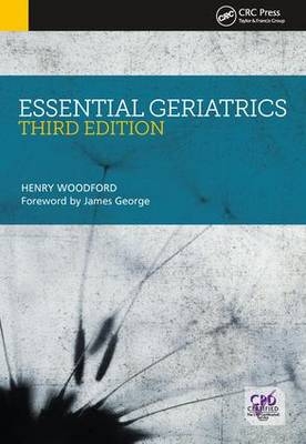 Essential Geriatrics, Third Edition - Woodford Henry