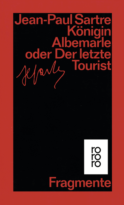 Königin Albemarle oder Der letzte Tourist - Jean-Paul Sartre