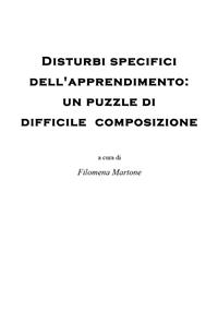 Disturbi specifici dell'apprendimento: un puzzle di difficile composizione - Filomena Martone
