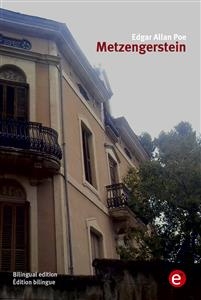 Metzengerstein (bilingual edition/édition bilingue) - Edgar Allan Poe