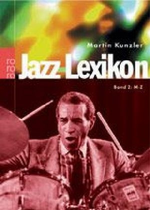 Jazz-Lexikon. Band 2 - Martin Kunzler