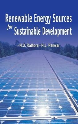 Renewable Energy Sources for Sustainable Development - N.S.Rathore &amp N.L.Panwar;  