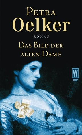 Das Bild der alten Dame - Petra Oelker