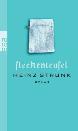 Fleckenteufel - Heinz Strunk