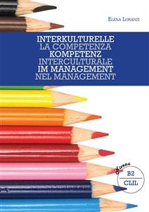 Interkulturelle Kompetenz im Management - Elena Loranzi