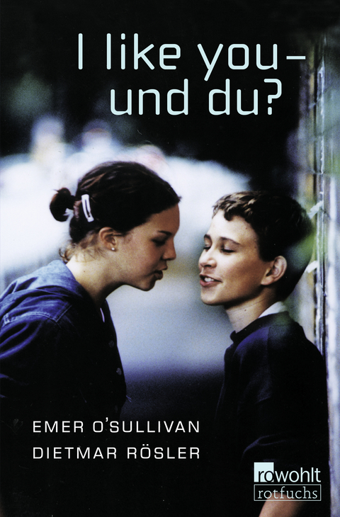 I like you - und du? - Emer O'Sullivan, Dietmar Rösler