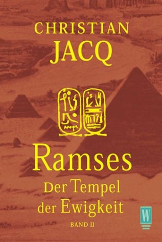 Ramses / Der Tempel der Ewigkeit - Christian Jacq