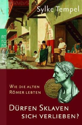 Dürfen Sklaven sich verlieben? - Sylke Tempel