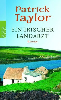 Ein irischer Landarzt - Patrick Taylor