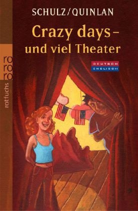 Crazy days - und viel Theater - Stefanie Schulz, Daniel Quinlan