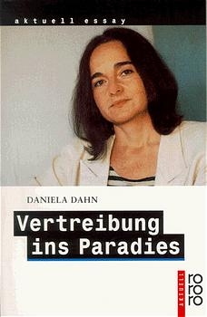 Vertreibung ins Paradies - Daniela Dahn
