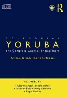 Colloquial Yoruba CD - Antonia Yetunde Folarin Schleicher