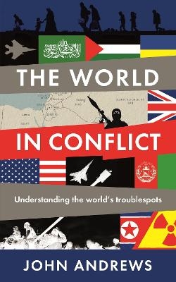 The World in Conflict - John Andrews