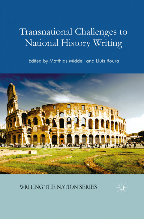 Transnational Challenges to National History Writing - 