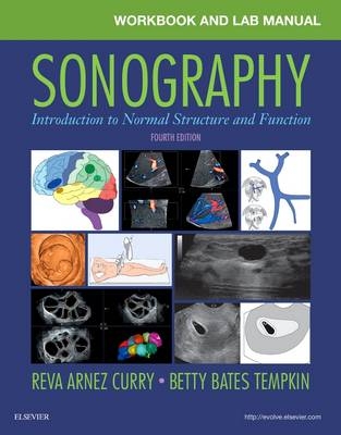 Workbook and Lab Manual for Sonography - Reva Arnez Curry, Betty Bates Tempkin