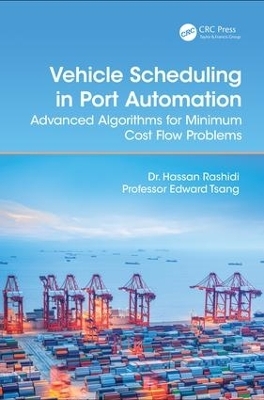 Vehicle Scheduling in Port Automation - Hassan Rashidi, Edward Tsang