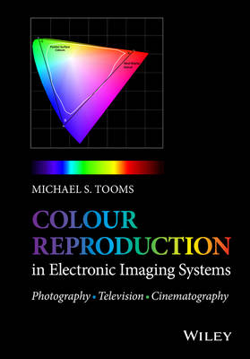 Colour Reproduction in Electronic Imaging Systems - Michael S. Tooms