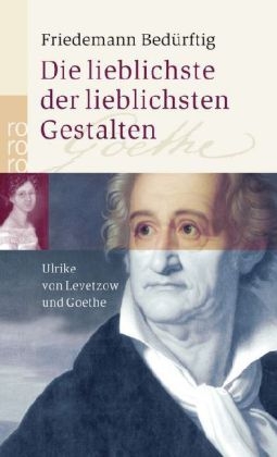 Die lieblichste der lieblichsten Gestalten - Friedemann Bedürftig