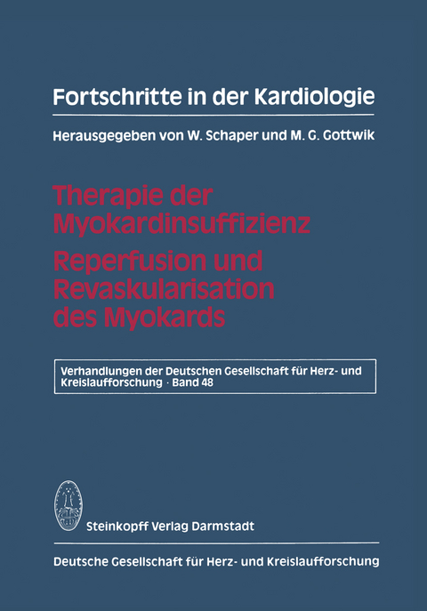 Fortschritte in der Kardiologie - W. Schaper, M. G. Gottwik