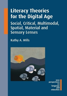 Literacy Theories for the Digital Age - Kathy A. Mills