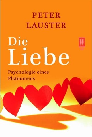Die Liebe - Peter Lauster