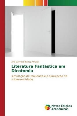 Literatura FantÃ¡stica em Dicotomia - Ana Carolina Bianco Amaral