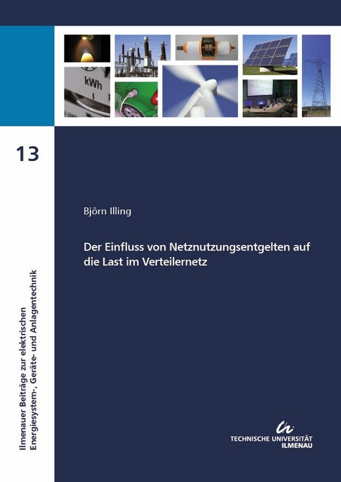 Der Einfluss von Netznutzungsentgelten auf die Last im Verteilernetz - Björn Illing