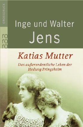 Katias Mutter - Inge Jens, Walter Jens