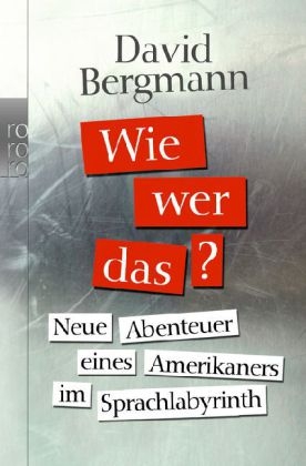 Wie, wer, das? - David Bergmann