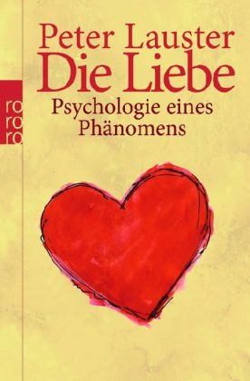 Die Liebe - Peter Lauster