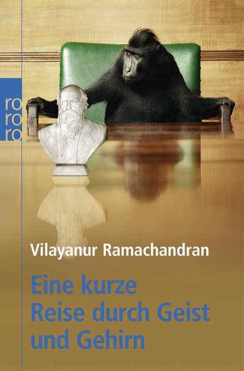 Eine kurze Reise durch Geist und Gehirn - Vilayanur S. Ramachandran