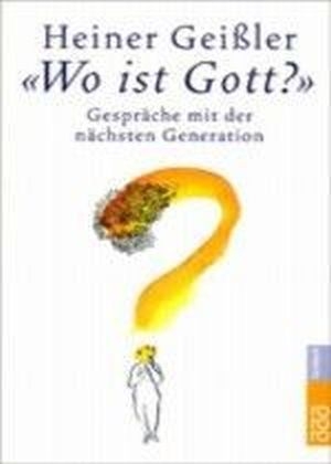 "Wo ist Gott?" - Heiner Geißler