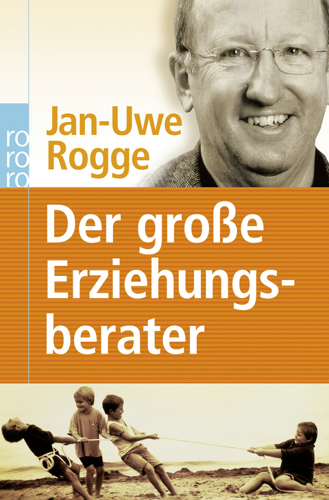 Der große Erziehungsberater - Jan-Uwe Rogge