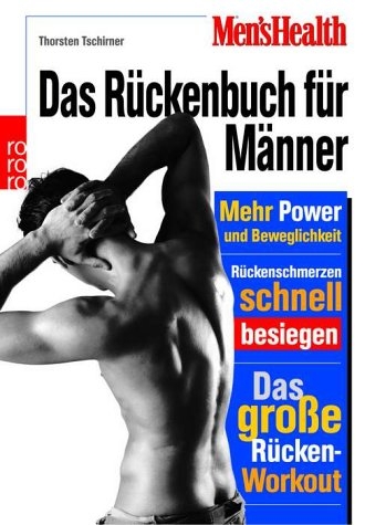 Men's Health: Das Rückenbuch für Männer - Thorsten Tschirner