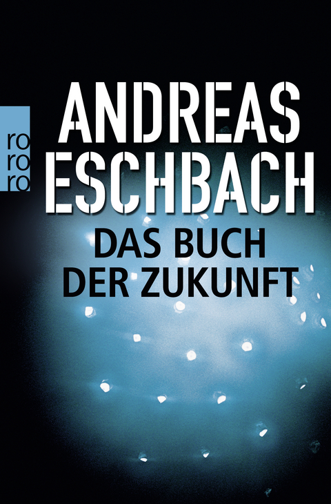 Das Buch der Zukunft - Andreas Eschbach