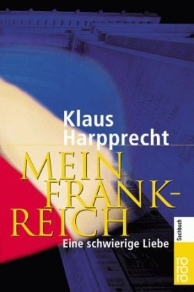 Mein Frankreich - Klaus Harpprecht