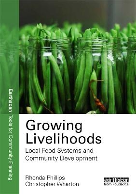 Growing Livelihoods - Rhonda Phillips, Chris Wharton