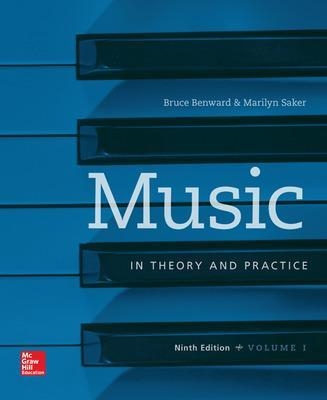 Music in Theory and Practice Volume 1 - Bruce Benward, Marilyn Saker