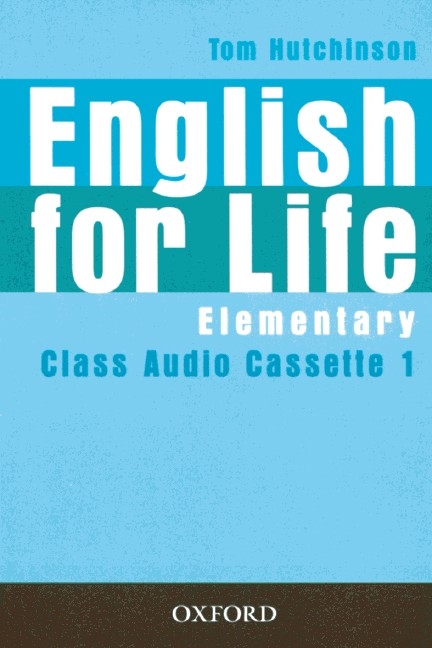 English for Life / Elementary - Class Cassettes - Tom Hutchinson