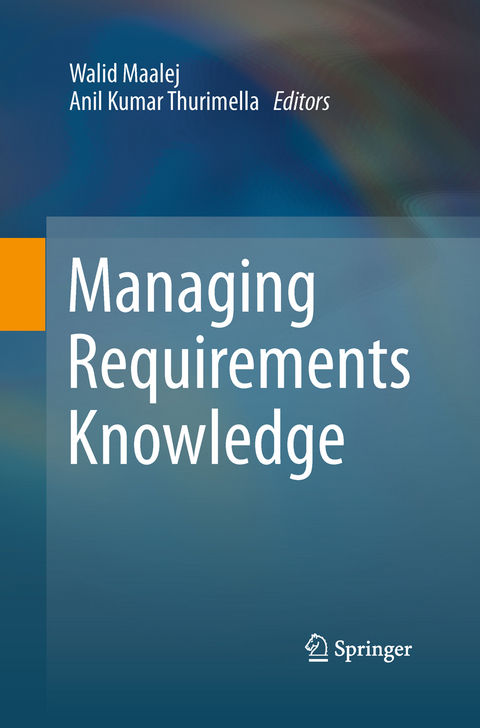 Managing Requirements Knowledge - 