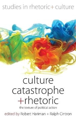 Culture, Catastrophe, and Rhetoric - 