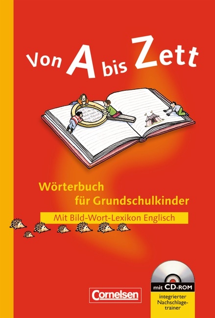 Von A bis Zett. WÃ¶rterbuch fÃ¼r Grundschulkinder. Allgemeine Ausgabe. Neubearbeitung - Gerhard Sennlaub