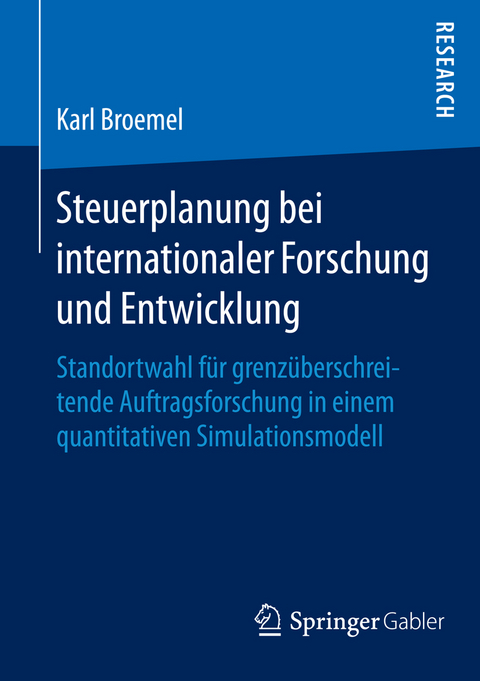 Steuerplanung bei internationaler Forschung und Entwicklung - Karl Broemel