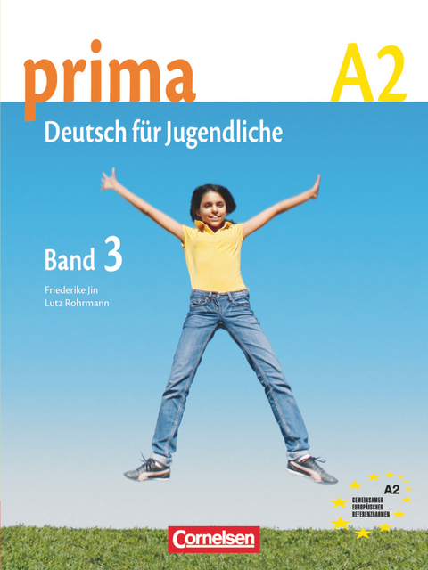 Prima - Deutsch für Jugendliche - Bisherige Ausgabe - A2: Band 3 - Magdalena Michalak, Friederike Jin, Lutz Rohrmann, Grammatiki Rizou