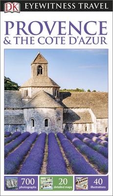 DK Eyewitness Provence and the Côte d'Azur -  DK Eyewitness