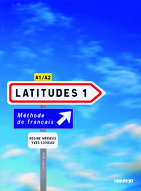 Latitudes / A1/A2 - Livre élève mit Einleger und CDs - Yves Loiseau, Regine Merieux