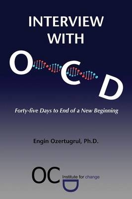 Interview with OCD - Ph D Engin Ozertugrul