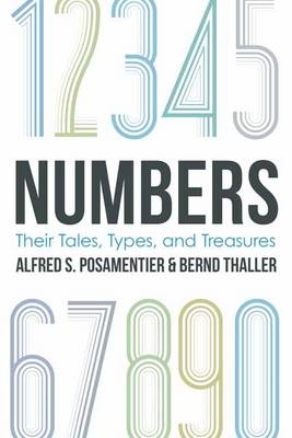 Numbers - Alfred S. Posamentier, Bernd Thaller