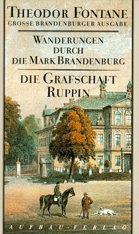 Wanderungen durch die Mark Brandenburg, Band 1 - Theodor Fontane