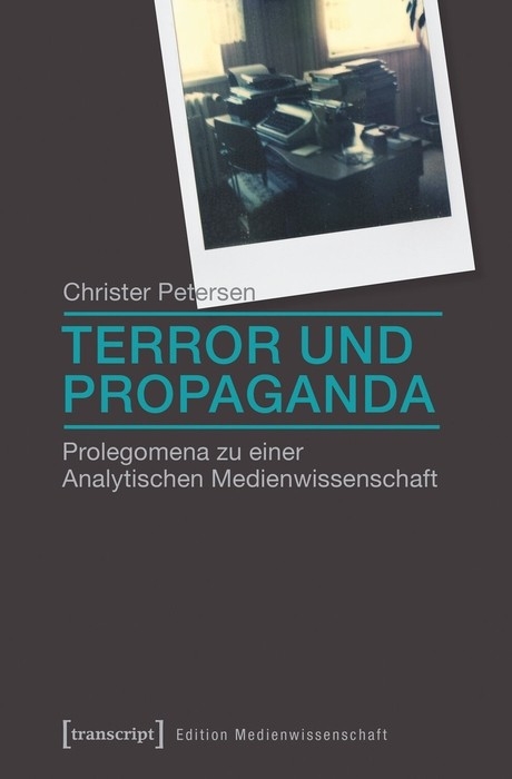 Terror und Propaganda - Christer Petersen